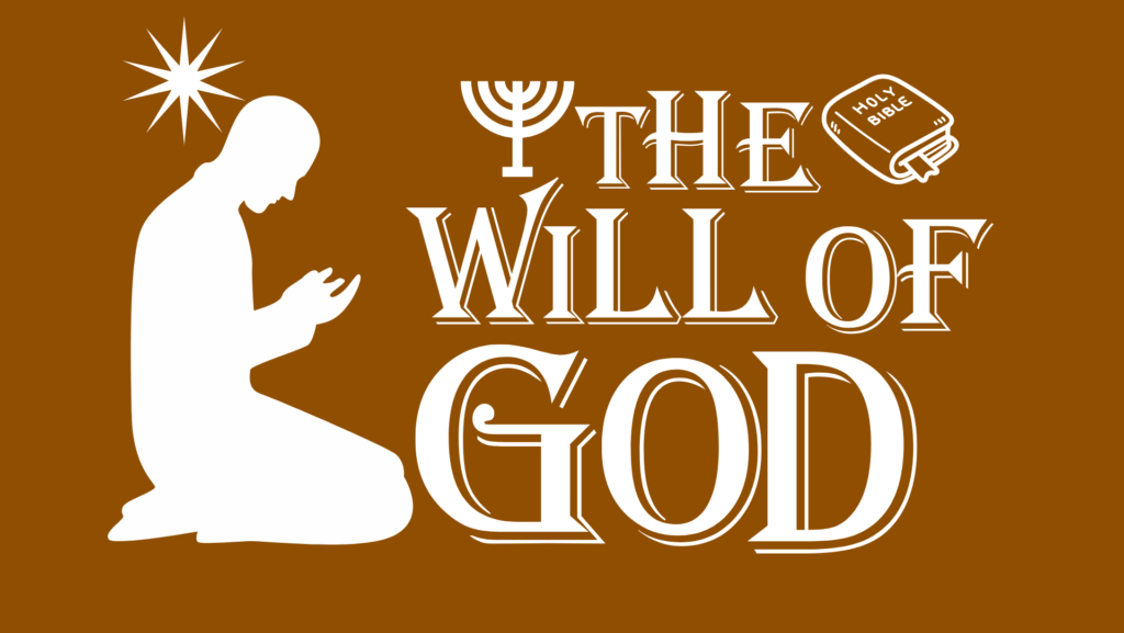 The will of God