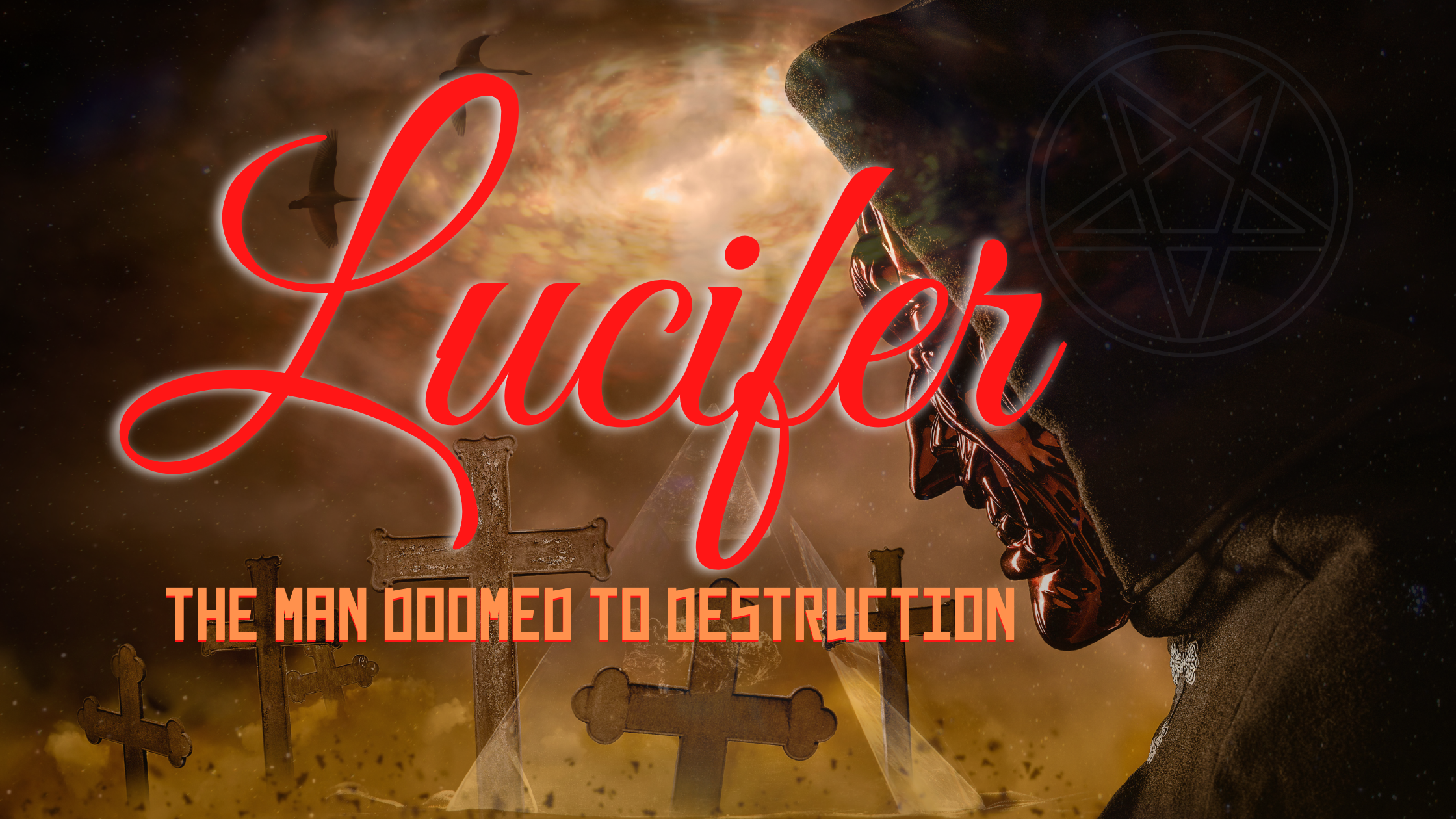 Lucifer son of destruction