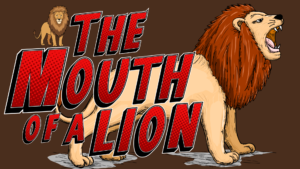 the mouth of a lion