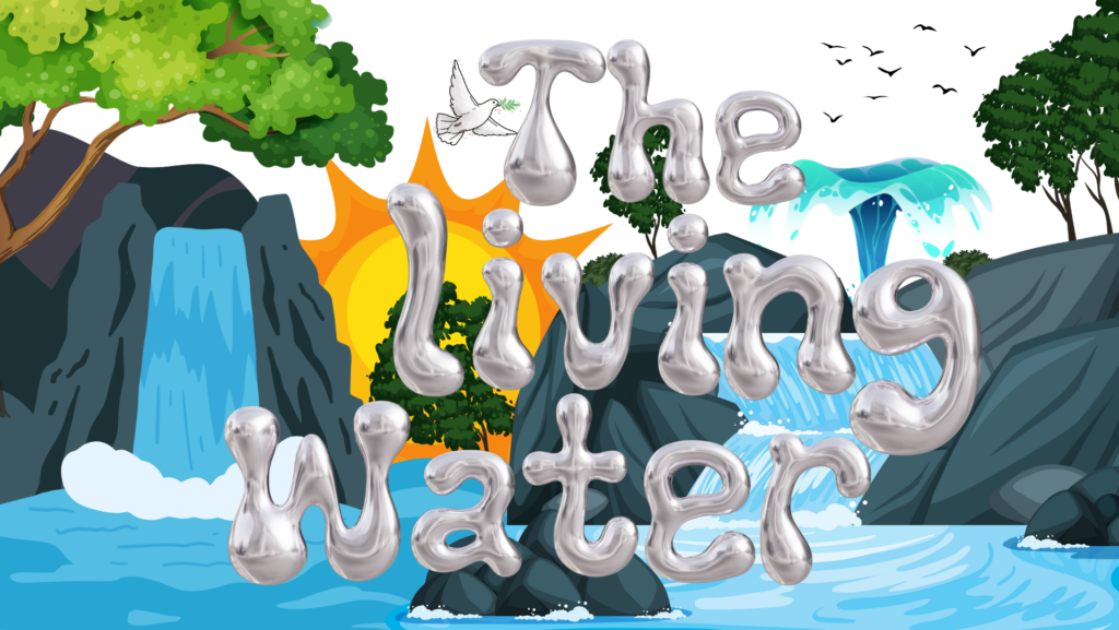 the living water what is it bible