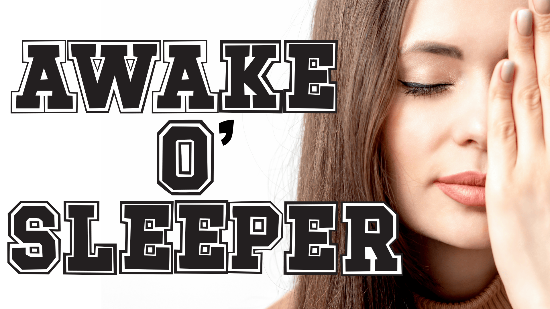 Awake O' Sleeper video